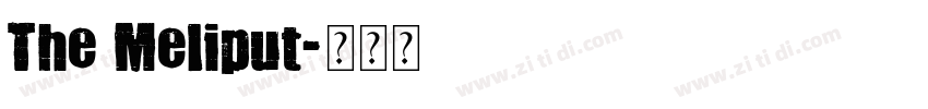 The Meliput字体转换